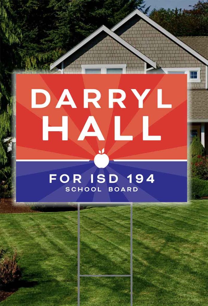 Darryl Hall for School Board lawn sign